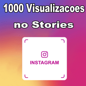 Visualizações Brasileiras no Stories – Visualizações Insta