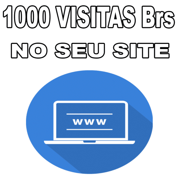 1.000 Visitas Brasileiras Site - Tráfego para Site