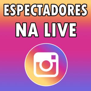 100 Espectadores Live Instagram - Live Instagram